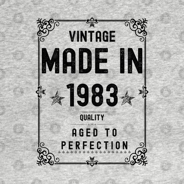 Vintage Made in 1983 Quality Aged to Perfection by Xtian Dela ✅